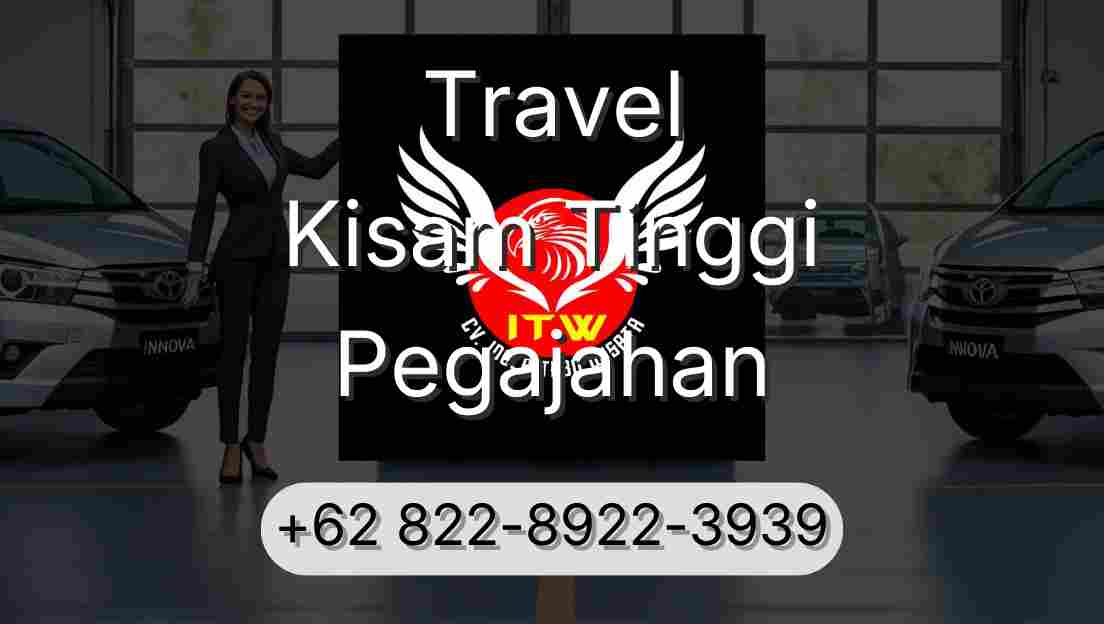 Travel Kisam Tinggi Pegajahan