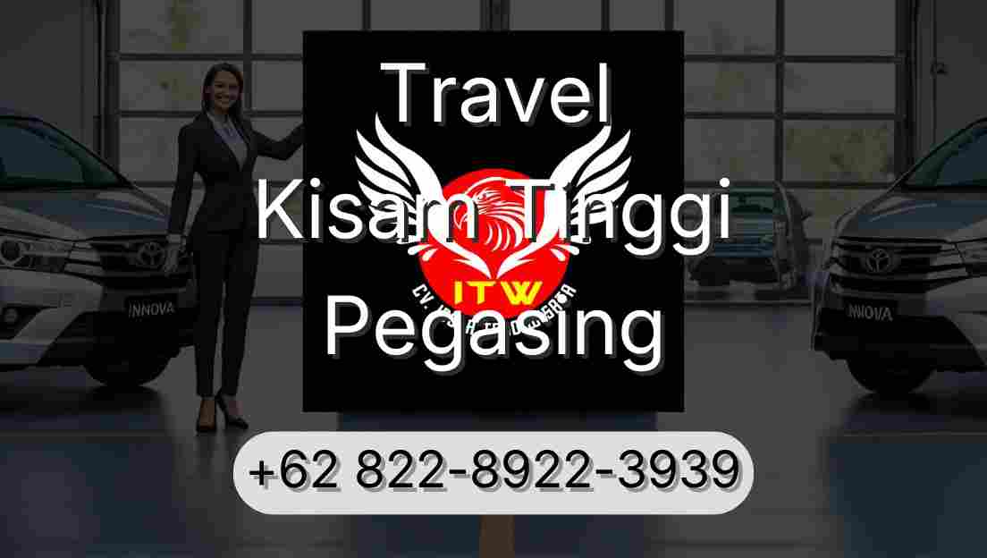 Travel Kisam Tinggi Pegasing