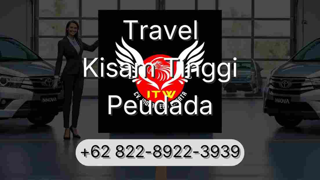 Travel Kisam Tinggi Peudada