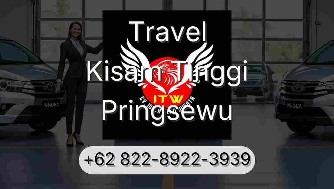 Travel Kisam Tinggi Pringsewu