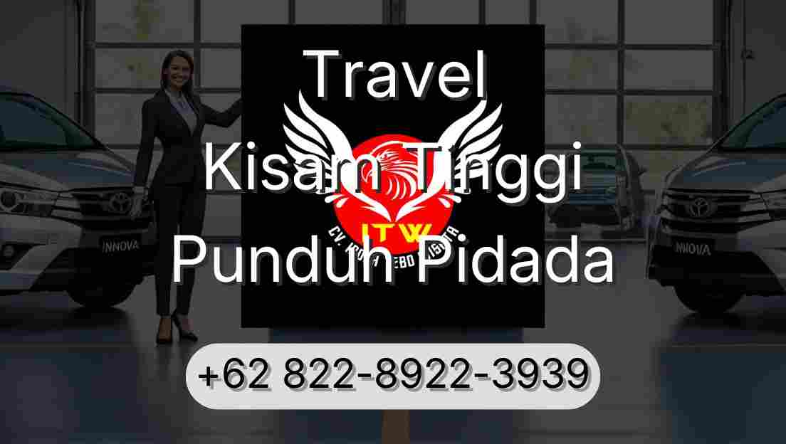 Travel Kisam Tinggi Punduh Pidada