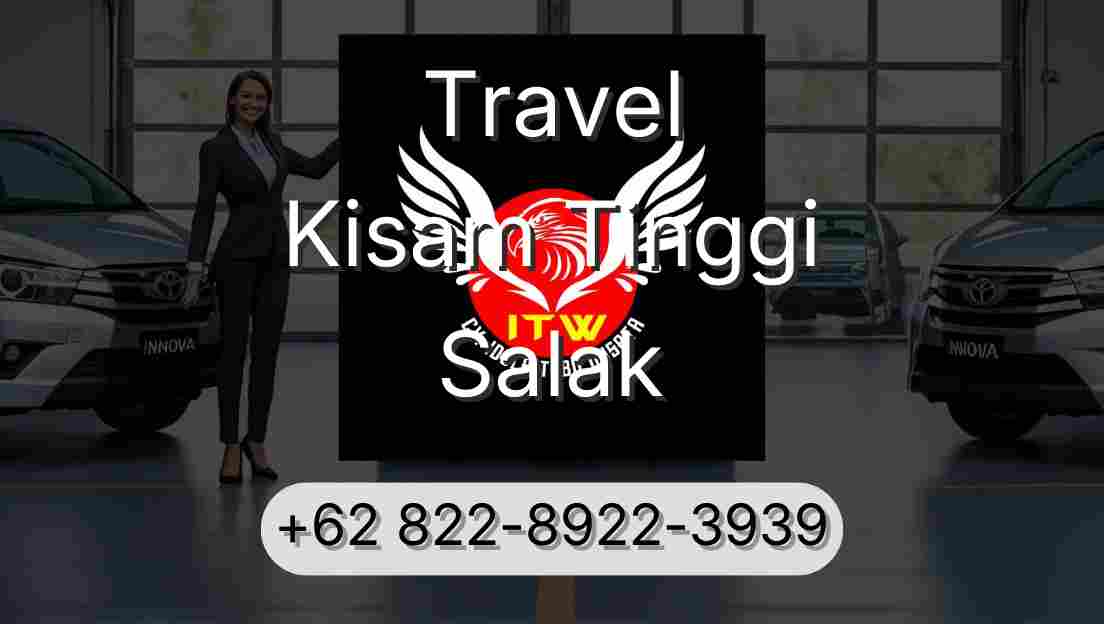 Travel Kisam Tinggi Salak