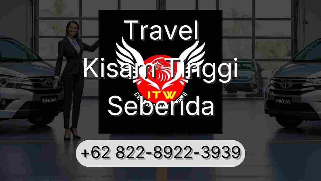 Travel Kisam Tinggi Seberida