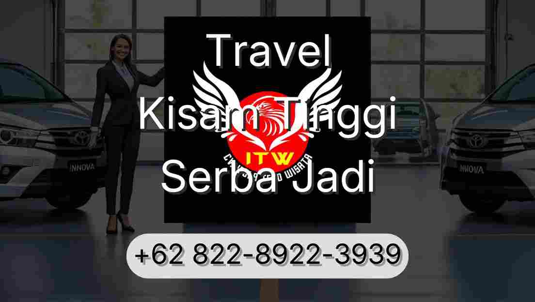 Travel Kisam Tinggi Serba Jadi