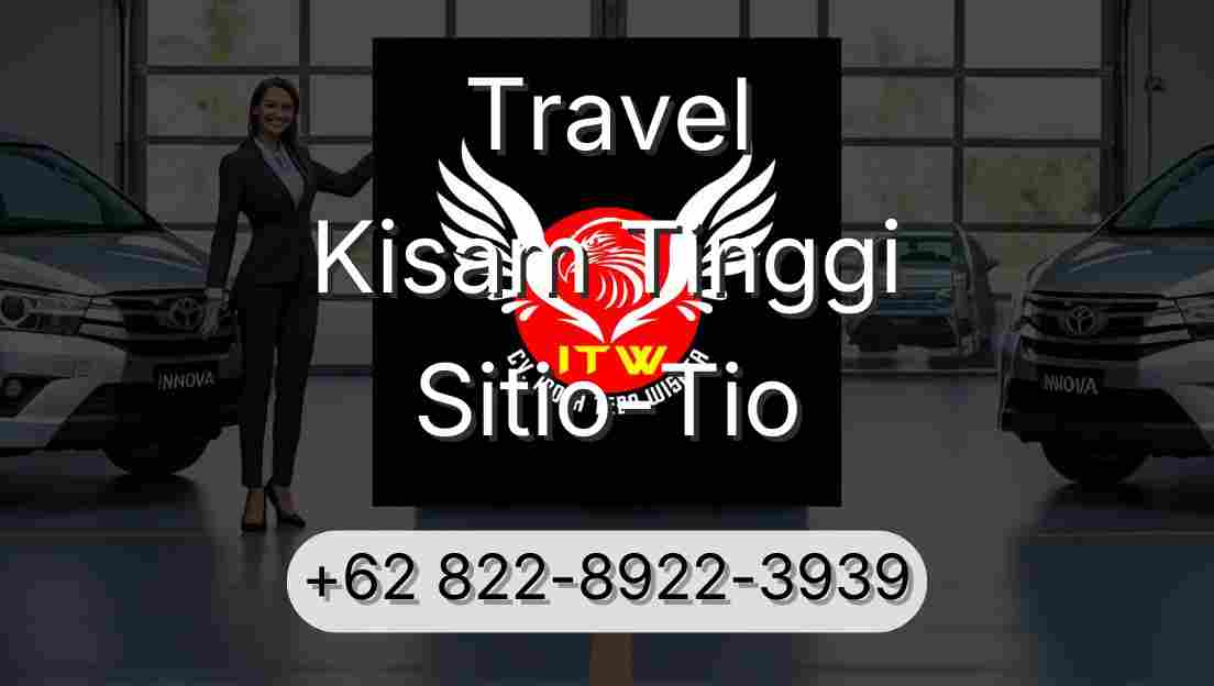Travel Kisam Tinggi Sitio-Tio