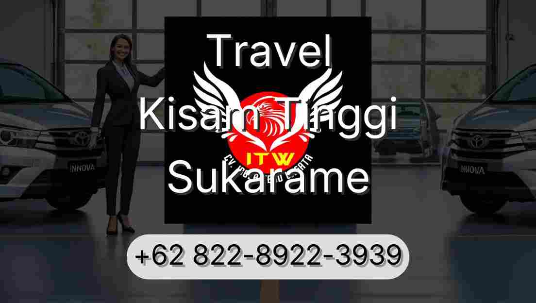 Travel Kisam Tinggi Sukarame