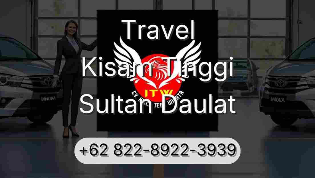 Travel Kisam Tinggi Sultan Daulat
