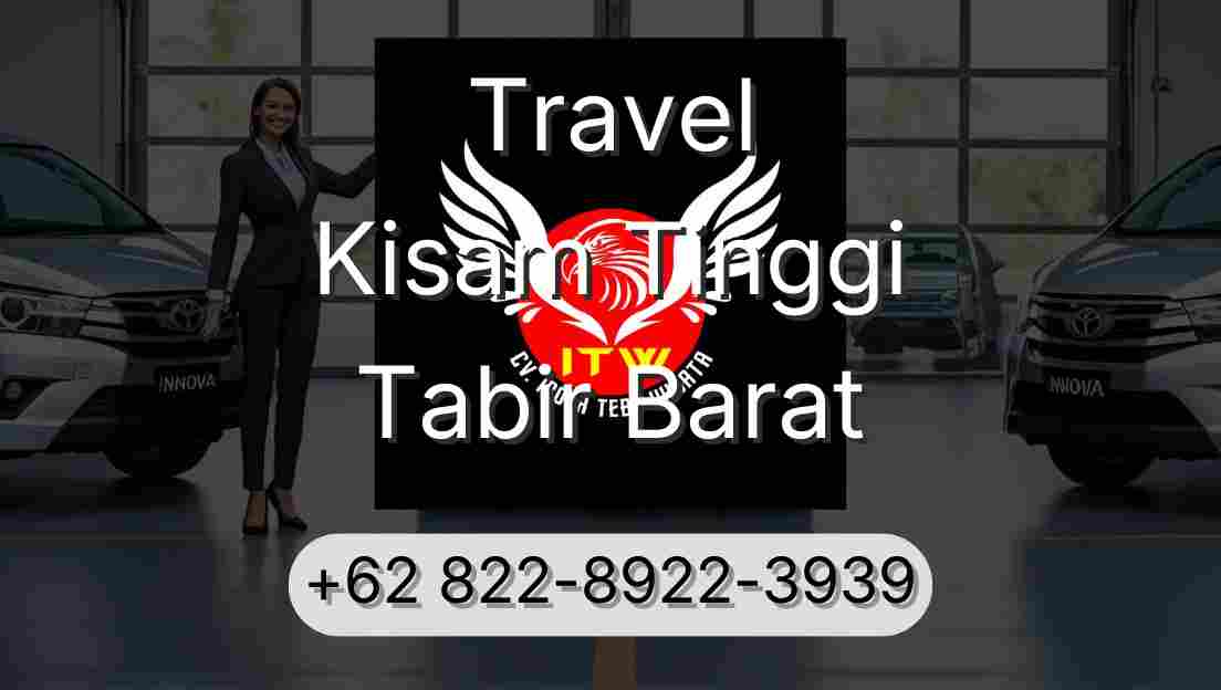 Travel Kisam Tinggi Tabir Barat