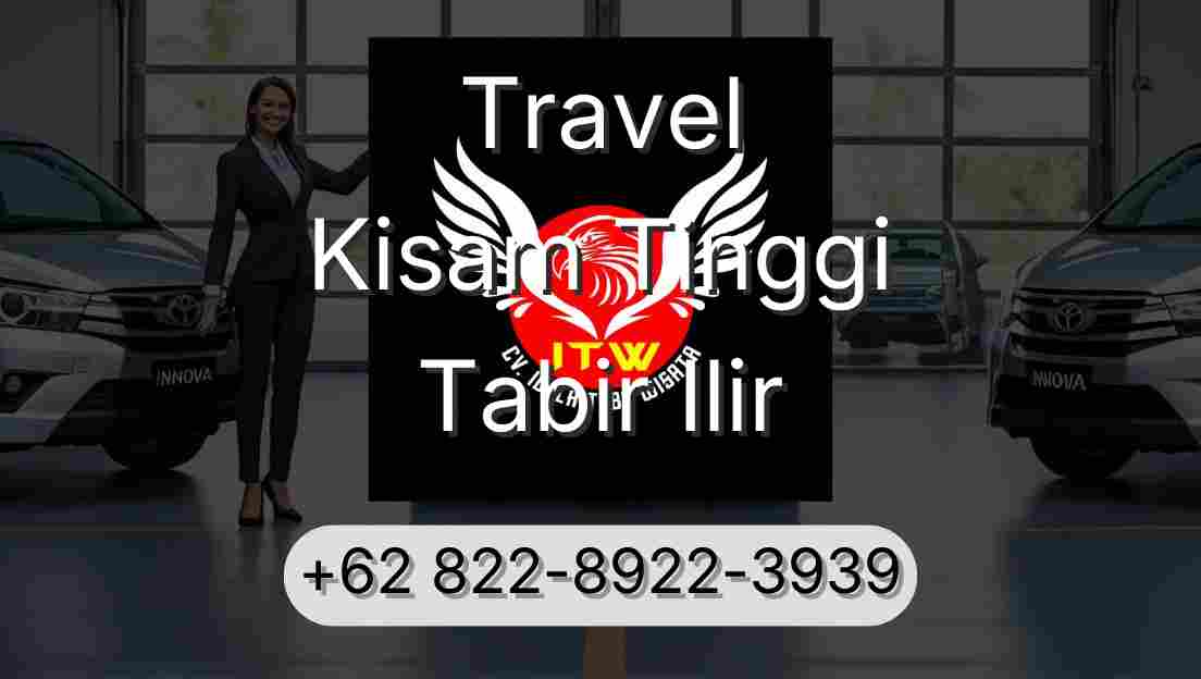 Travel Kisam Tinggi Tabir Ilir