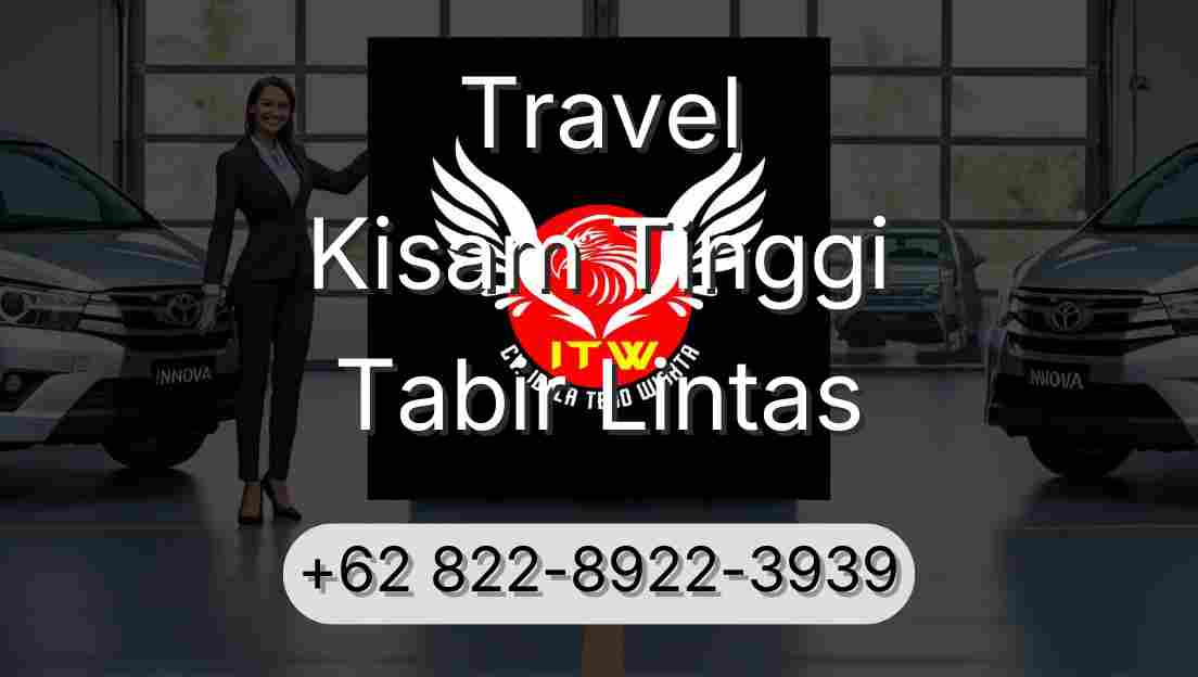 Travel Kisam Tinggi Tabir Lintas
