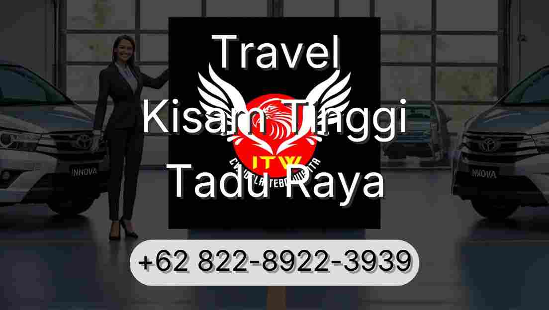 Travel Kisam Tinggi Tadu Raya