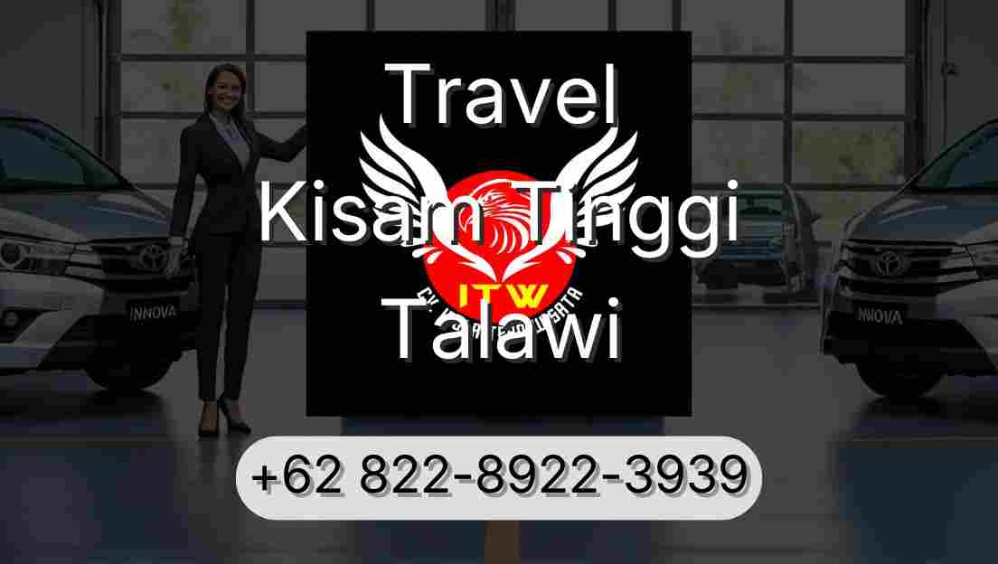 Travel Kisam Tinggi Talawi