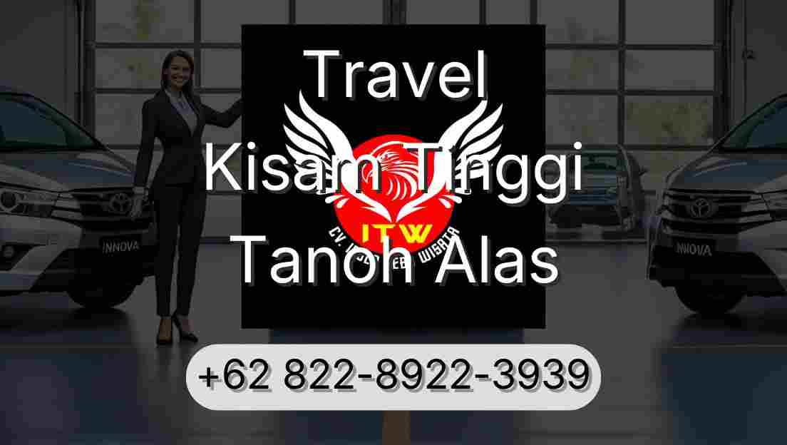 Travel Kisam Tinggi Tanoh Alas