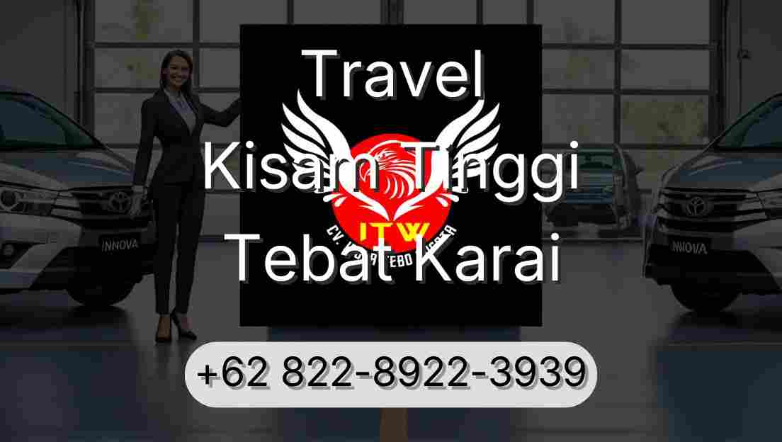 Travel Kisam Tinggi Tebat Karai