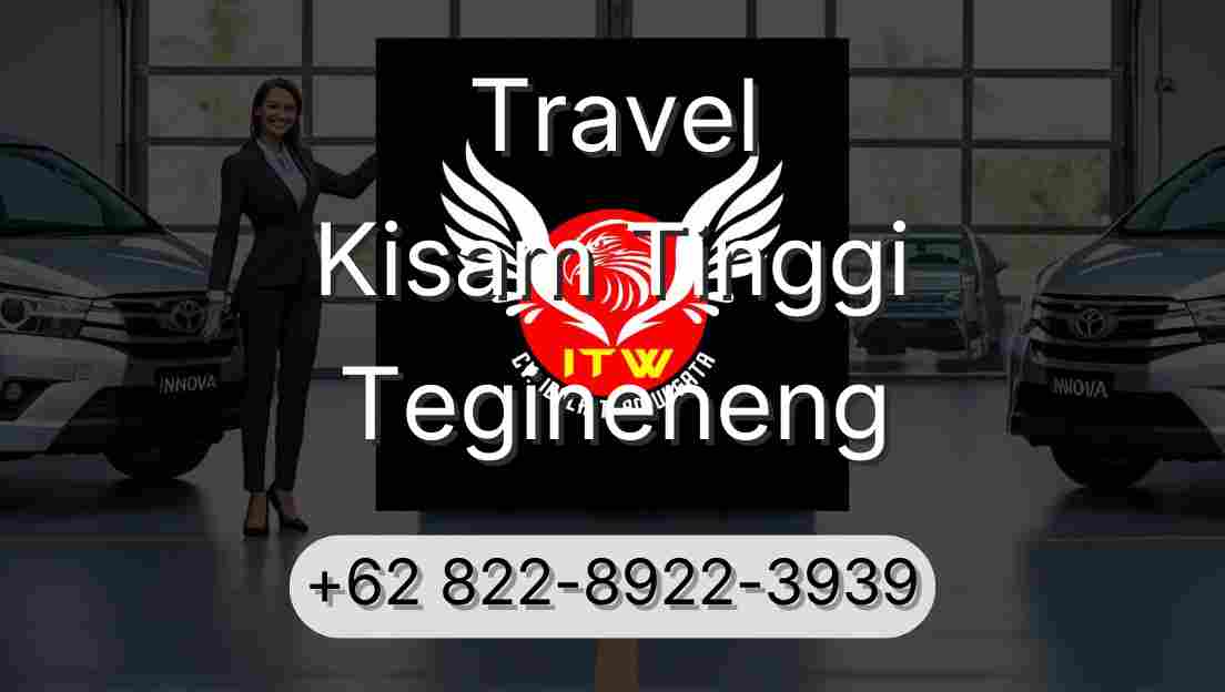 Travel Kisam Tinggi Tegineneng