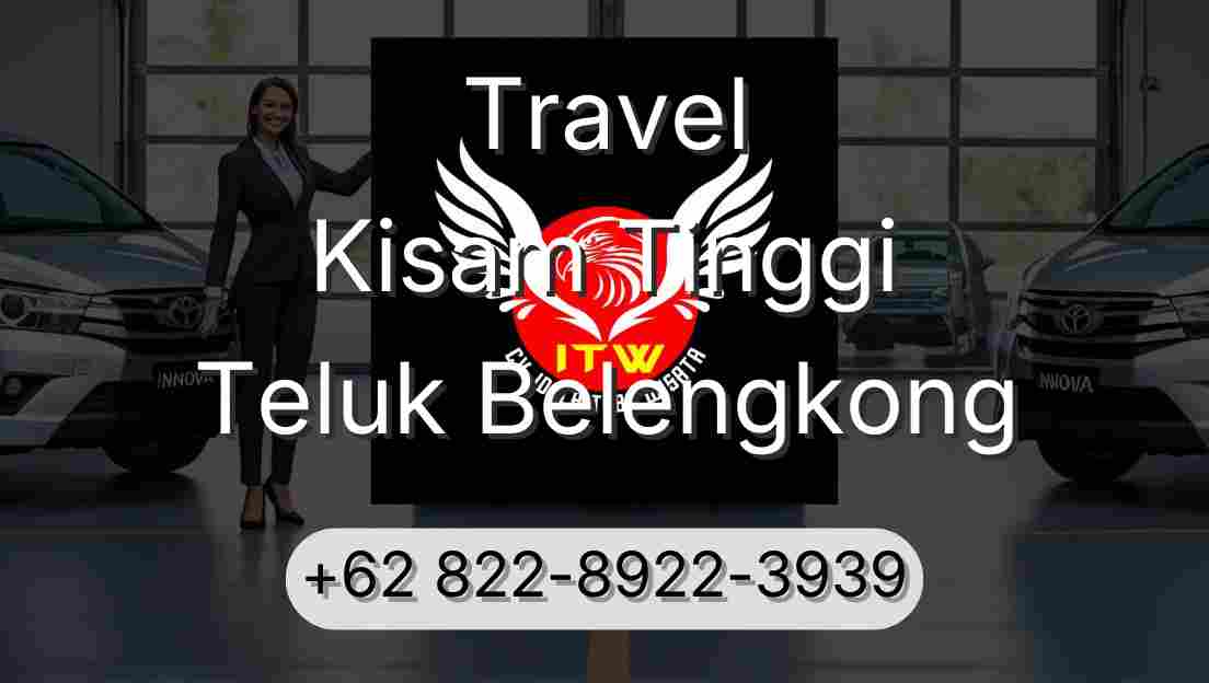 Travel Kisam Tinggi Teluk Belengkong