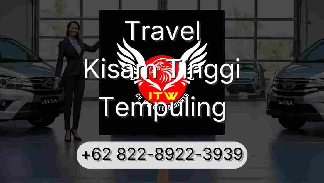 Travel Kisam Tinggi Tempuling