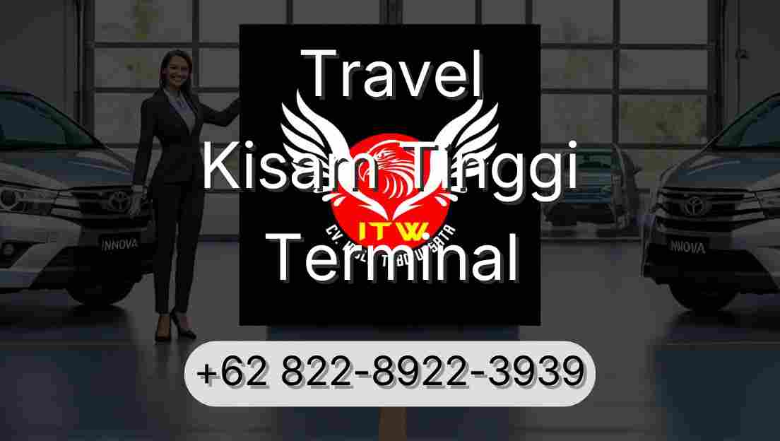 Travel Kisam Tinggi Terminal