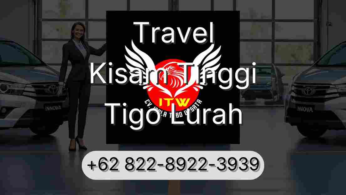 Travel Kisam Tinggi Tigo Lurah