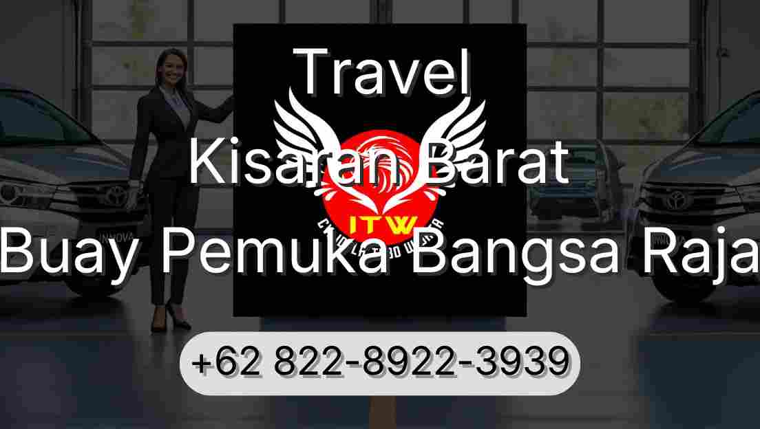 Travel Kisaran Barat Buay Pemuka Bangsa Raja