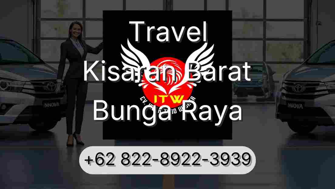 Travel Kisaran Barat Bunga Raya