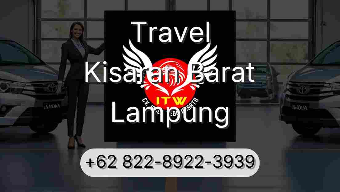 Travel Kisaran Barat Lampung