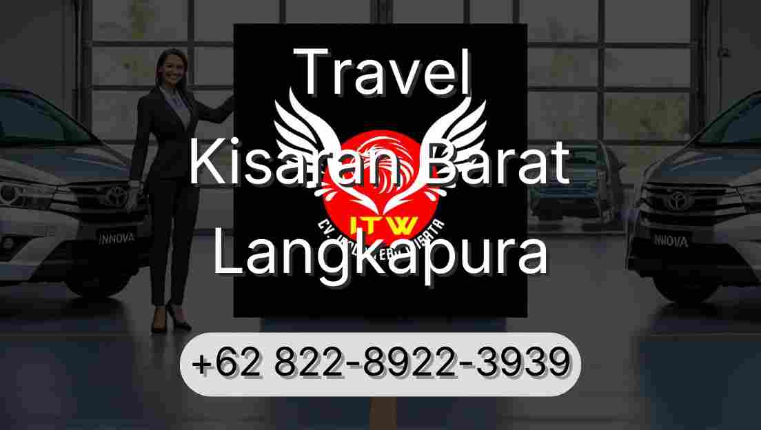 Travel Kisaran Barat Langkapura