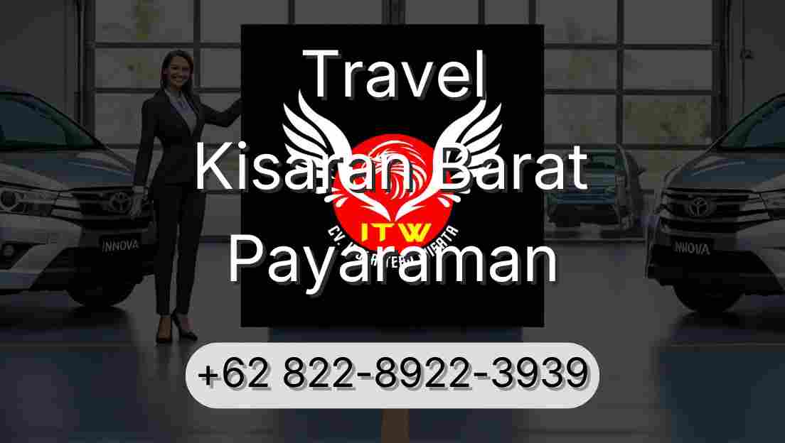 Travel Kisaran Barat Payaraman