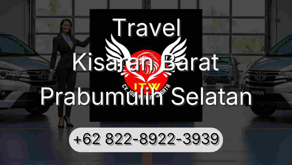 Travel Kisaran Barat Prabumulih Selatan