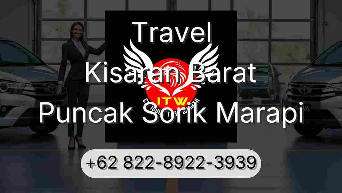 Travel Kisaran Barat Puncak Sorik Marapi