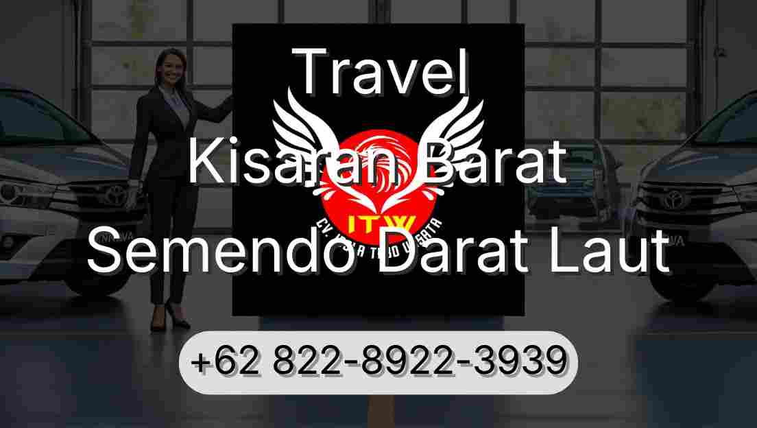 Travel Kisaran Barat Semendo Darat Laut