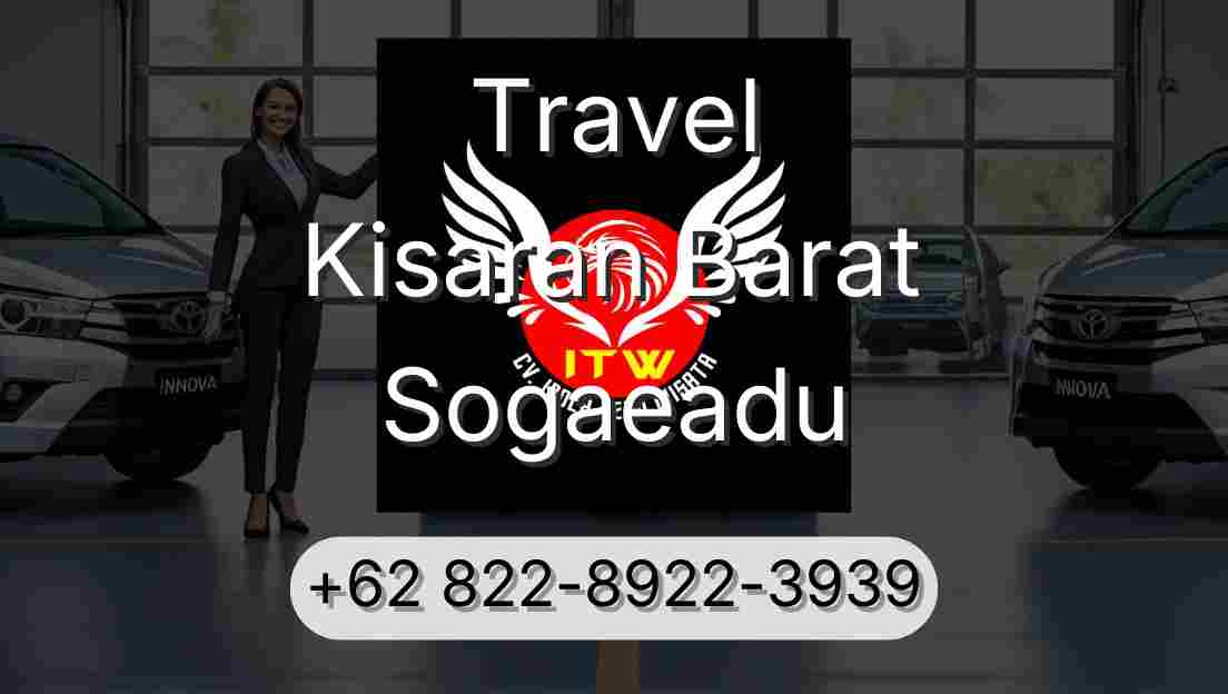 Travel Kisaran Barat Sogaeadu