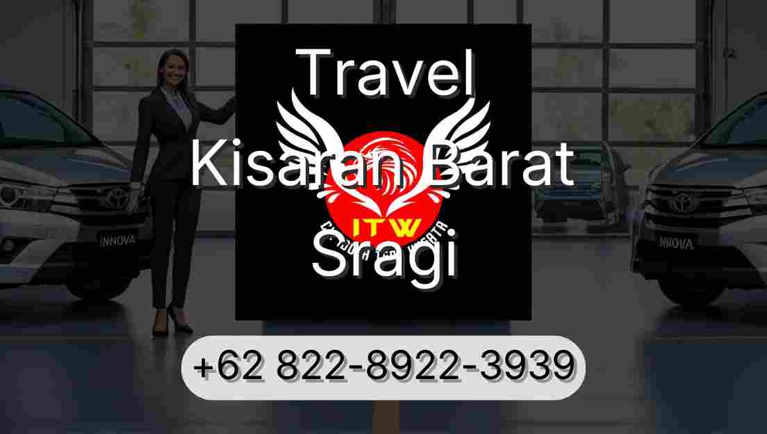 Travel Kisaran Barat Sragi
