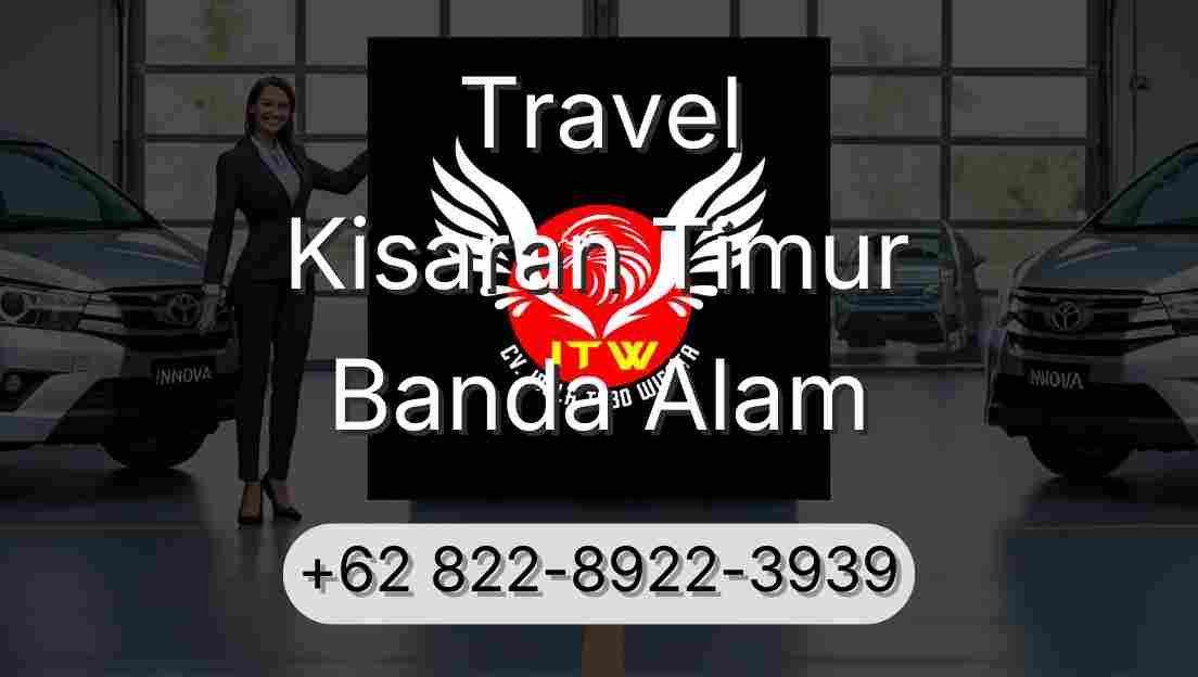 Travel Kisaran Timur Banda Alam