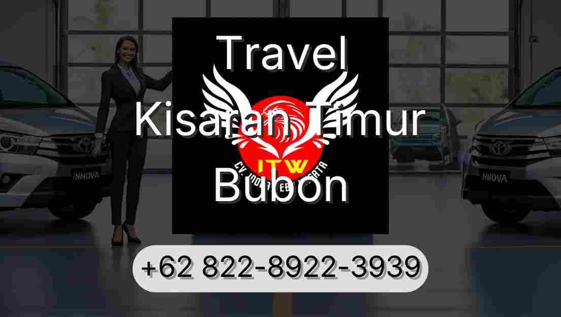 Travel Kisaran Timur Bubon