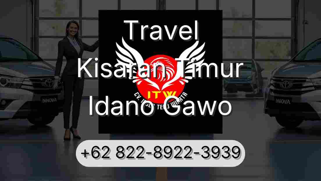 Travel Kisaran Timur Idano Gawo