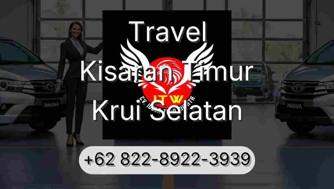 Travel Kisaran Timur Krui Selatan