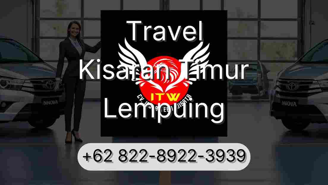 Travel Kisaran Timur Lempuing