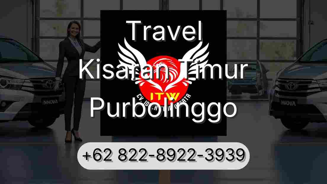 Travel Kisaran Timur Purbolinggo