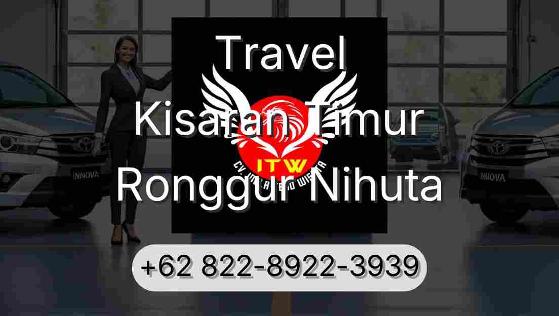 Travel Kisaran Timur Ronggur Nihuta