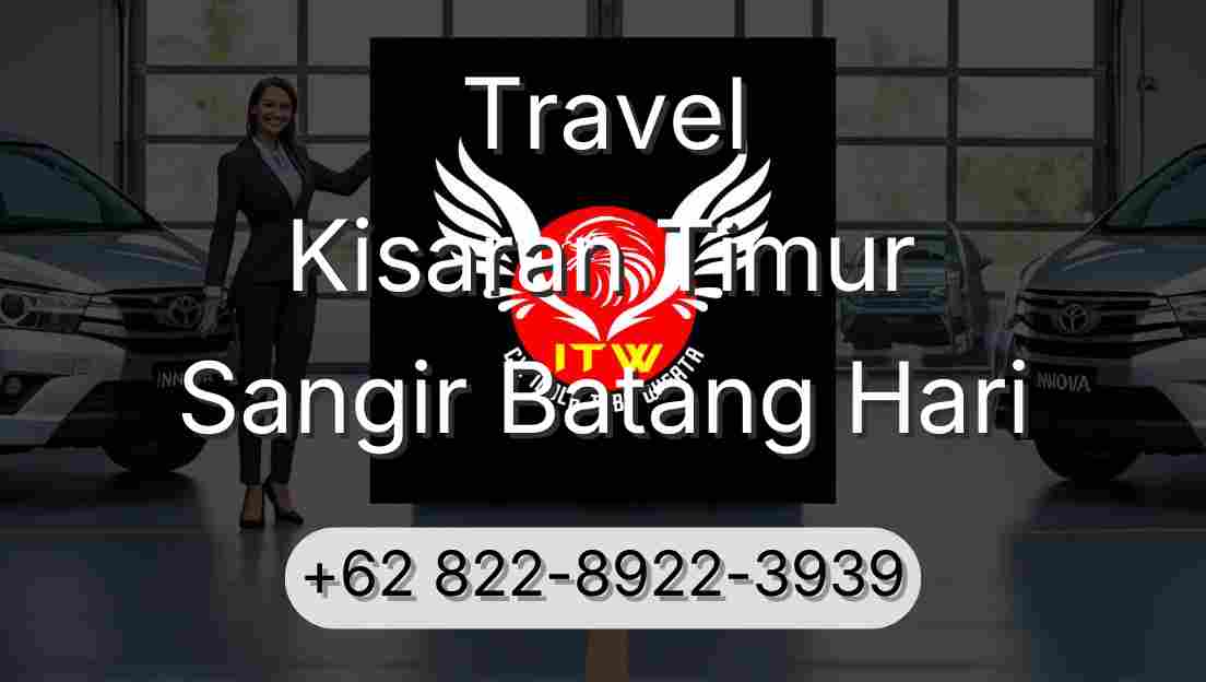 Travel Kisaran Timur Sangir Batang Hari