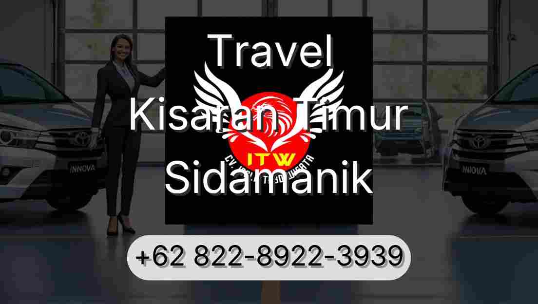 Travel Kisaran Timur Sidamanik