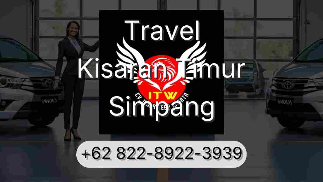 Travel Kisaran Timur Simpang