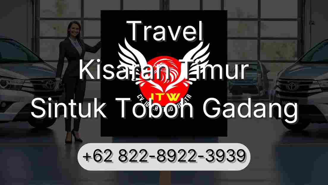 Travel Kisaran Timur Sintuk Toboh Gadang