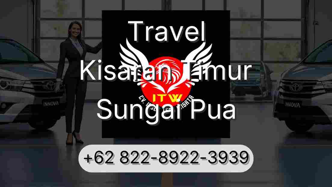 Travel Kisaran Timur Sungai Pua