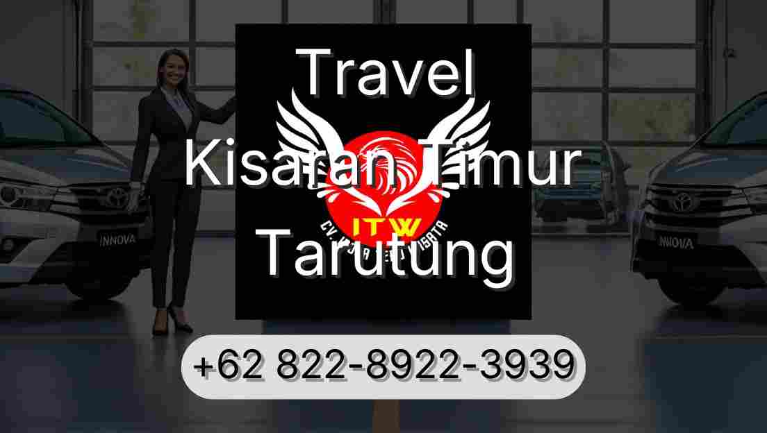Travel Kisaran Timur Tarutung