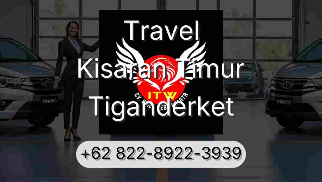 Travel Kisaran Timur Tiganderket