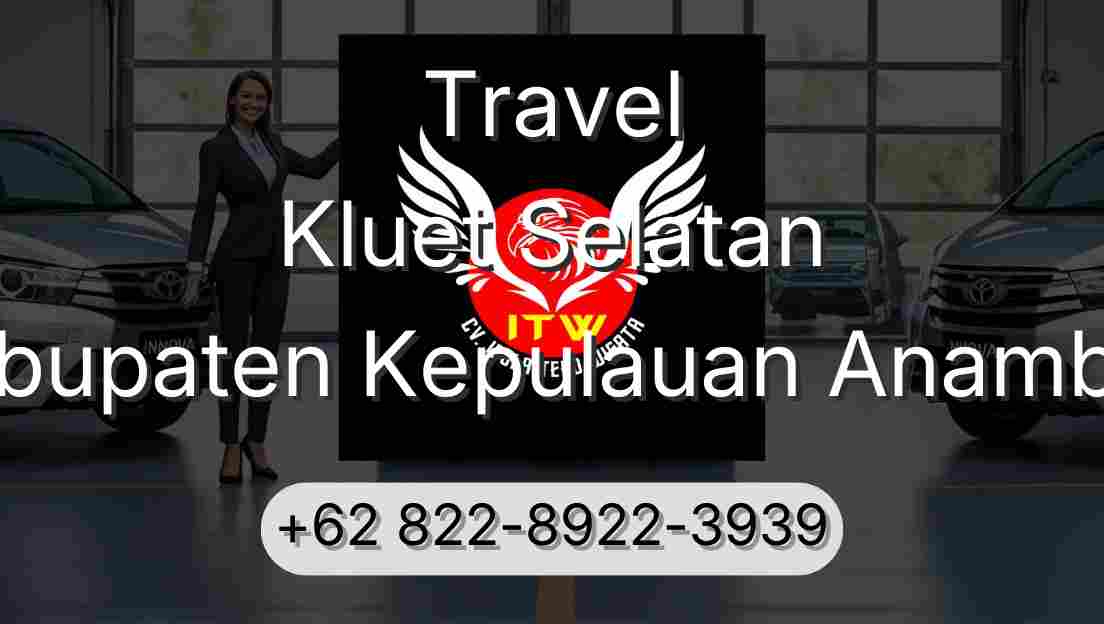 Travel Kluet Selatan Kabupaten Kepulauan Anambas