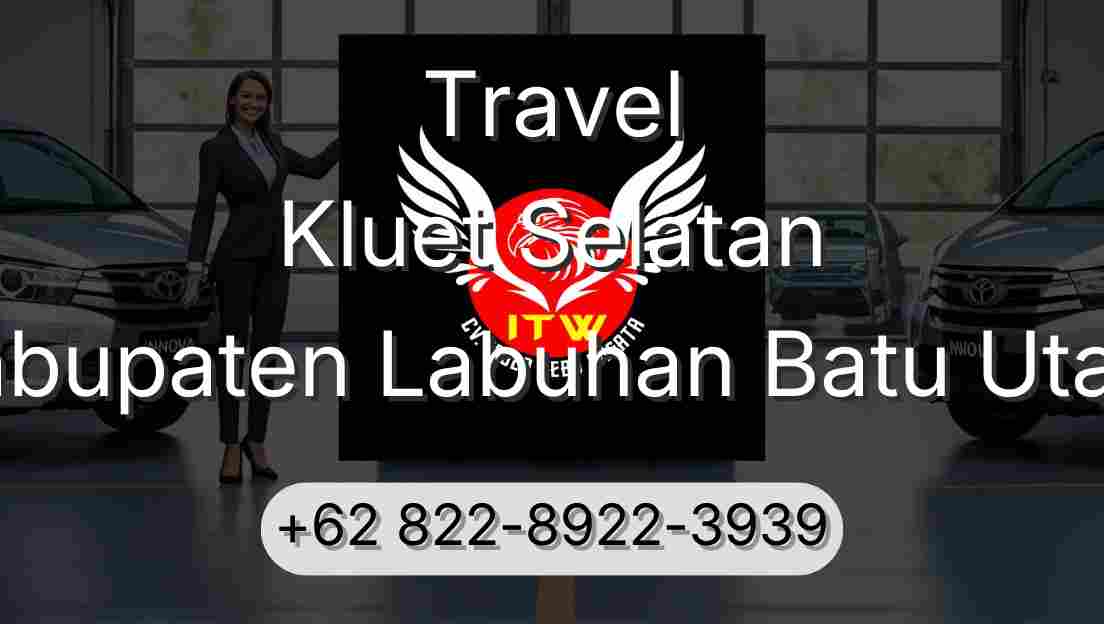 Travel Kluet Selatan Kabupaten Labuhan Batu Utara