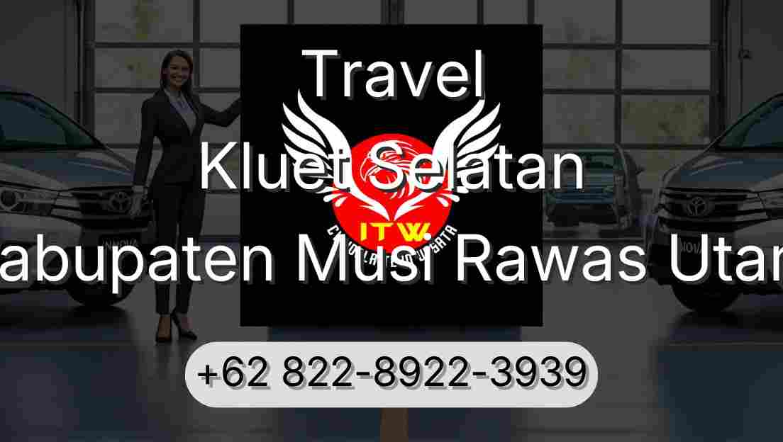 Travel Kluet Selatan Kabupaten Musi Rawas Utara